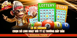 Lô Đề Sunwin – Chọn Số Linh Hoạt Với Tỷ Lệ Thưởng Hấp Dẫn
